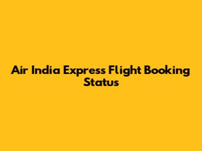 Air India Express Flight Booking Status