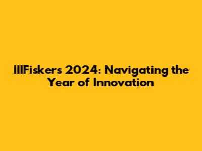IIIFisker's 2024: Navigating the Year of Innovation