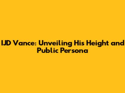 IJD Vance: Unveiling His Height and Public Persona