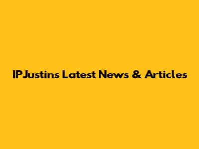 IPJustin's Latest News & Articles