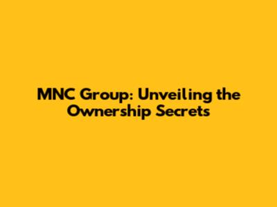 MNC Group: Unveiling the Ownership Secrets