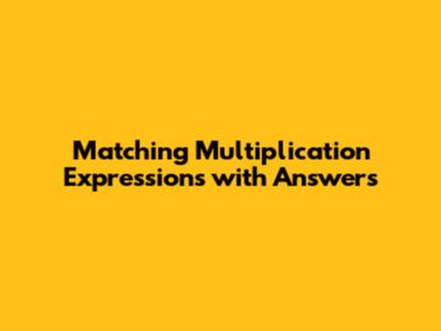 Matching Multiplication Expressions with Answers