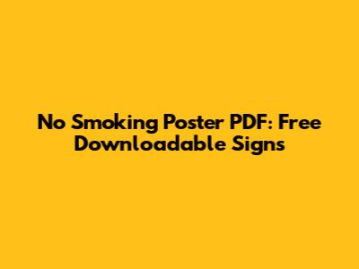 No Smoking Poster PDF: Free Downloadable Signs