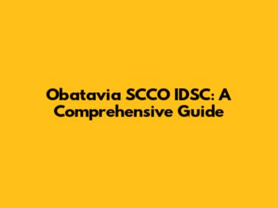 Obatavia SCCO IDSC: A Comprehensive Guide
