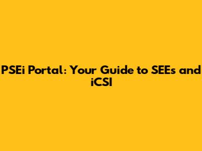 PSEi Portal: Your Guide to SEEs and iCSI