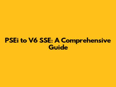 PSEi to V6 SSE: A Comprehensive Guide