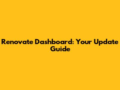 Renovate Dashboard: Your Update Guide