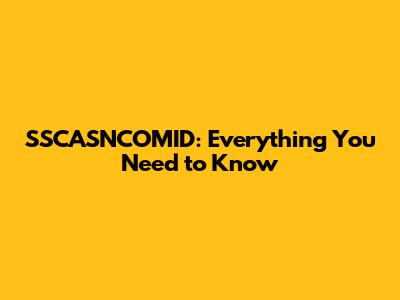SSCASNCOMID: Everything You Need to Know