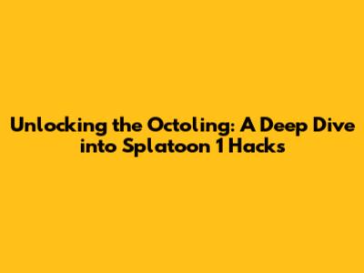 Unlocking the Octoling: A Deep Dive into Splatoon 1 Hacks